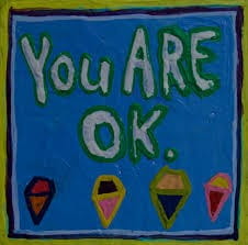 You ARE ok